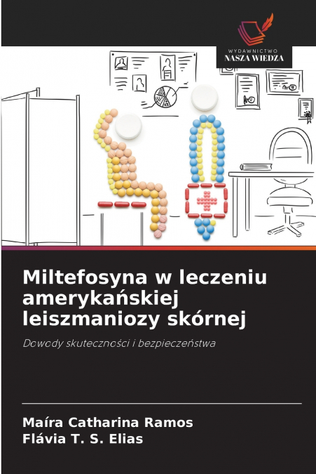 Miltefosyna w leczeniu amerykańskiej leiszmaniozy skórnej