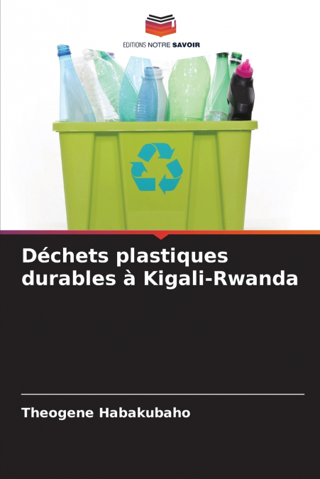 Déchets plastiques durables à Kigali-Rwanda