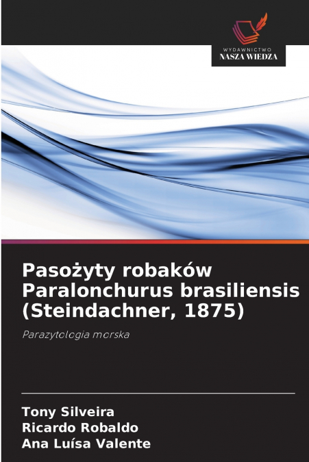 Pasożyty robaków Paralonchurus brasiliensis (Steindachner, 1875)