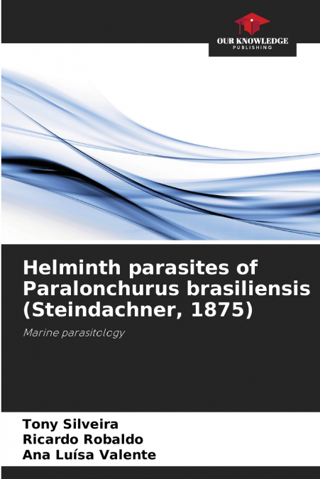 Helminth parasites of Paralonchurus brasiliensis (Steindachner, 1875)