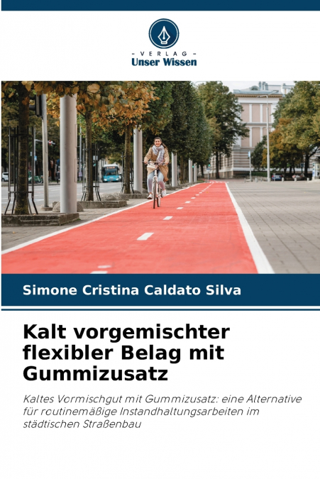 Kalt vorgemischter flexibler Belag mit Gummizusatz