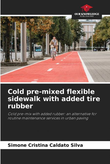 Cold pre-mixed flexible sidewalk with added tire rubber