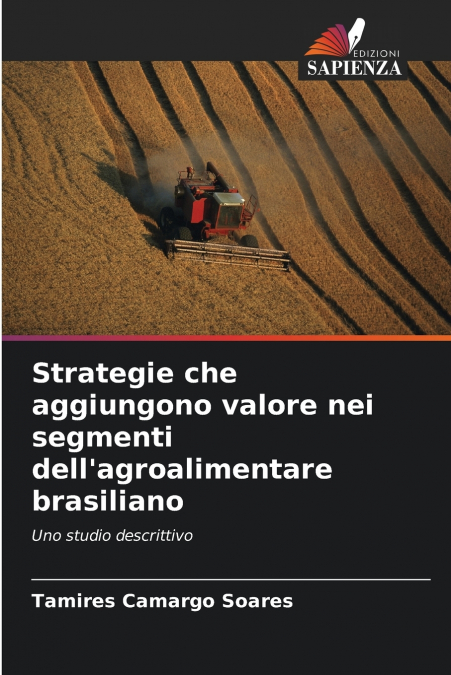 Strategie che aggiungono valore nei segmenti dell’agroalimentare brasiliano