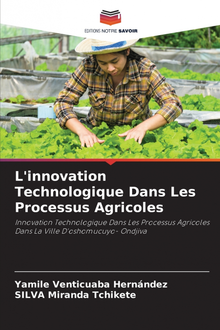 L’innovation Technologique Dans Les Processus Agricoles