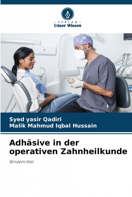 Adhäsive in der operativen Zahnheilkunde