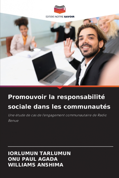 Promouvoir la responsabilité sociale dans les communautés