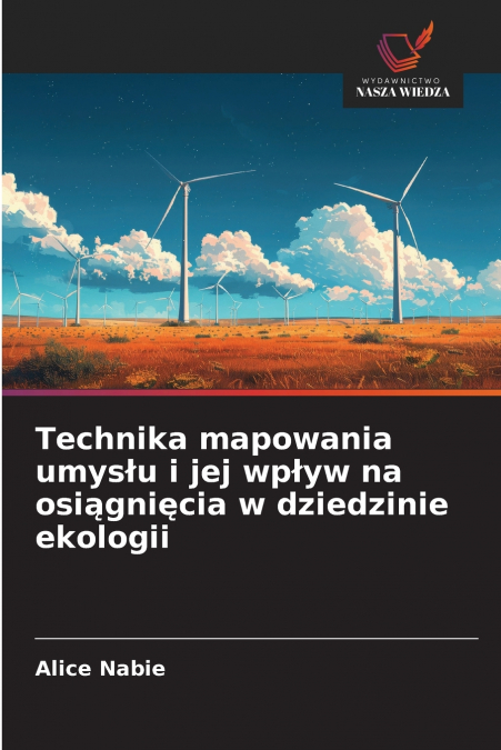 Technika mapowania umysłu i jej wpływ na osiągnięcia w dziedzinie ekologii