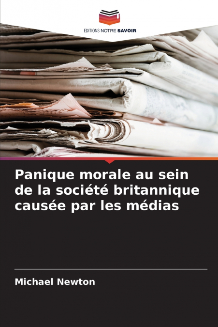 Panique morale au sein de la société britannique causée par les médias