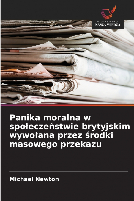 Panika moralna w społeczeństwie brytyjskim wywołana przez środki masowego przekazu