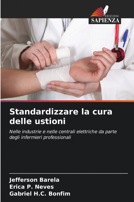 Standardizzare la cura delle ustioni