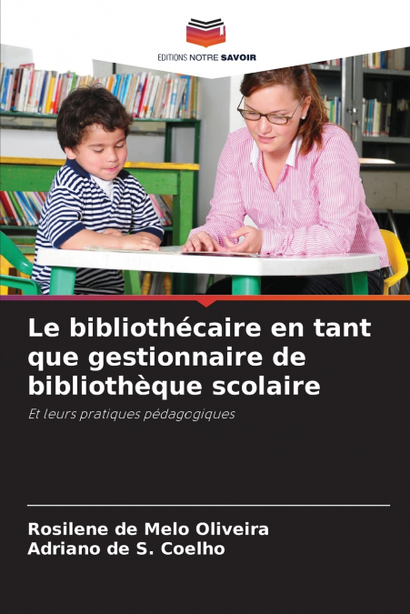 Le bibliothécaire en tant que gestionnaire de bibliothèque scolaire