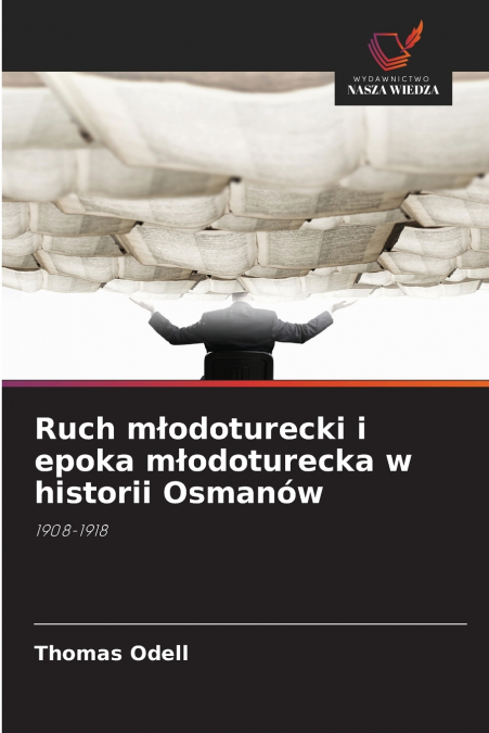 Ruch młodoturecki i epoka młodoturecka w historii Osmanów