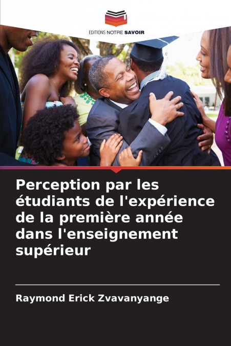 Perception par les étudiants de l’expérience de la première année dans l’enseignement supérieur