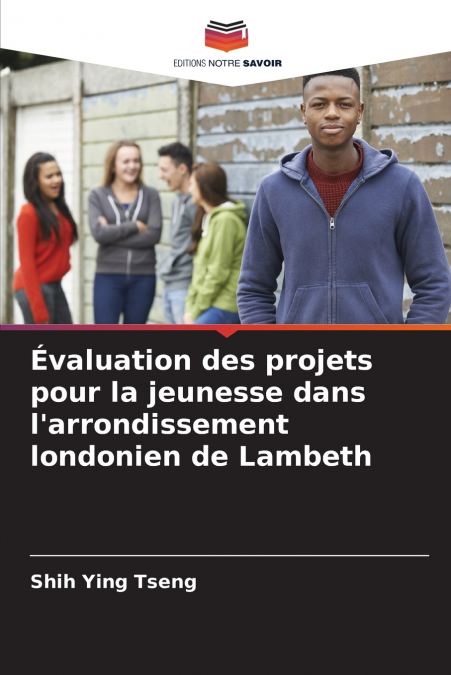 Évaluation des projets pour la jeunesse dans l’arrondissement londonien de Lambeth