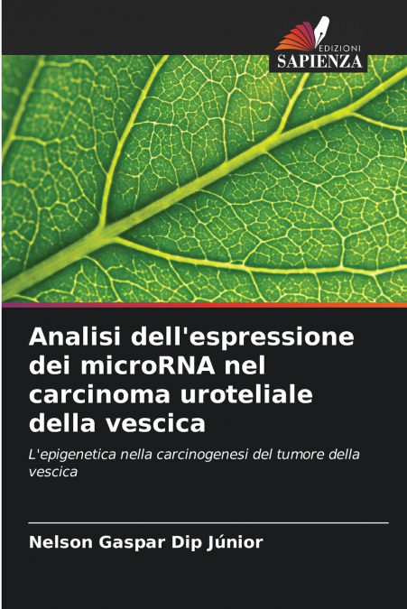 Analisi dell’espressione dei microRNA nel carcinoma uroteliale della vescica