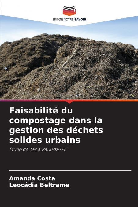 Faisabilité du compostage dans la gestion des déchets solides urbains