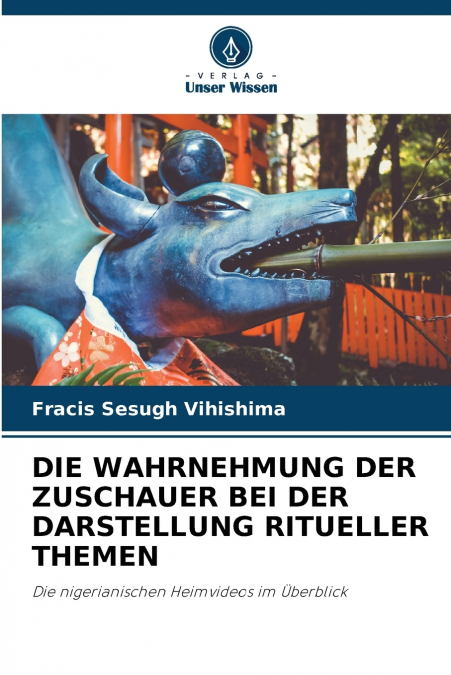 DIE WAHRNEHMUNG DER ZUSCHAUER BEI DER DARSTELLUNG RITUELLER THEMEN
