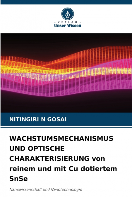 WACHSTUMSMECHANISMUS UND OPTISCHE CHARAKTERISIERUNG von reinem und mit Cu dotiertem SnSe