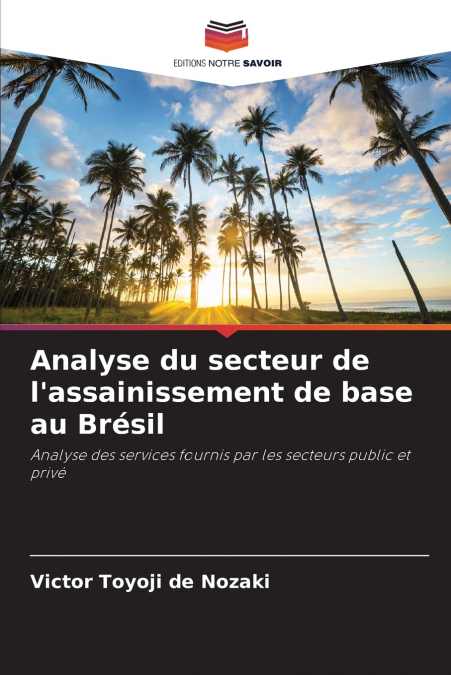 Analyse du secteur de l’assainissement de base au Brésil
