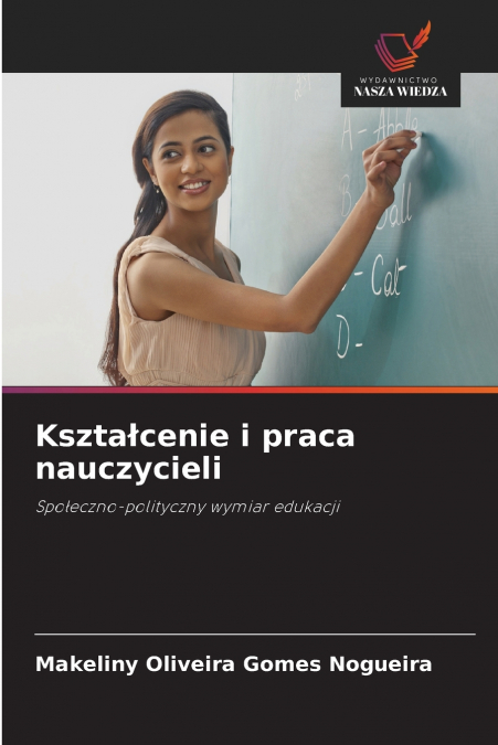 Kształcenie i praca nauczycieli
