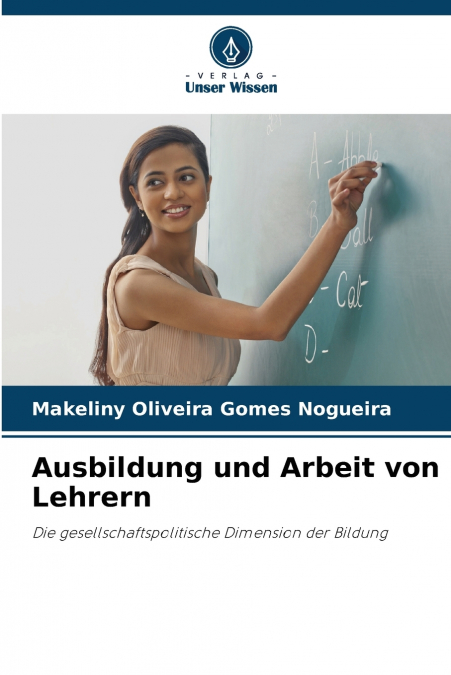 Ausbildung und Arbeit von Lehrern