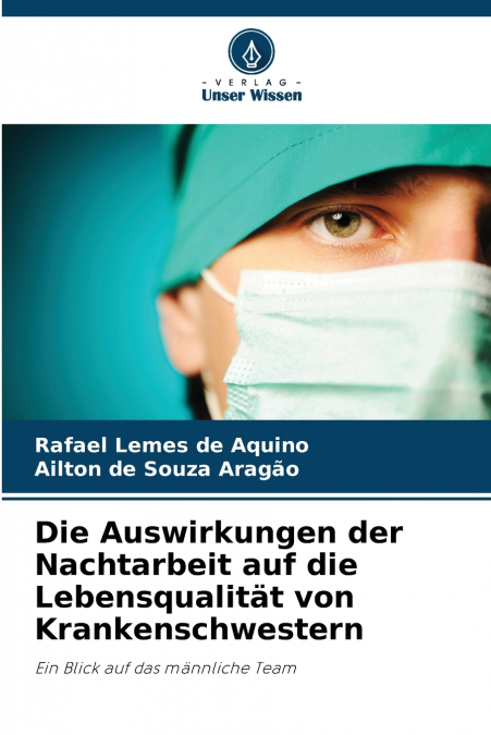 Die Auswirkungen der Nachtarbeit auf die Lebensqualität von Krankenschwestern