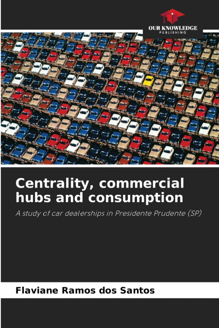 Centrality, commercial hubs and consumption