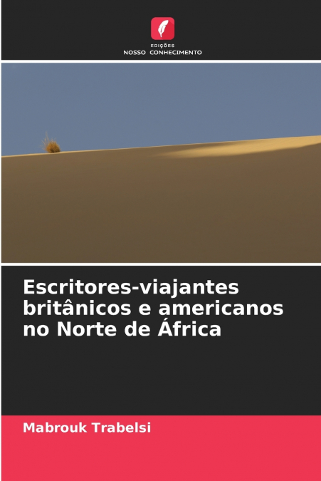 Escritores-viajantes britânicos e americanos no Norte de África