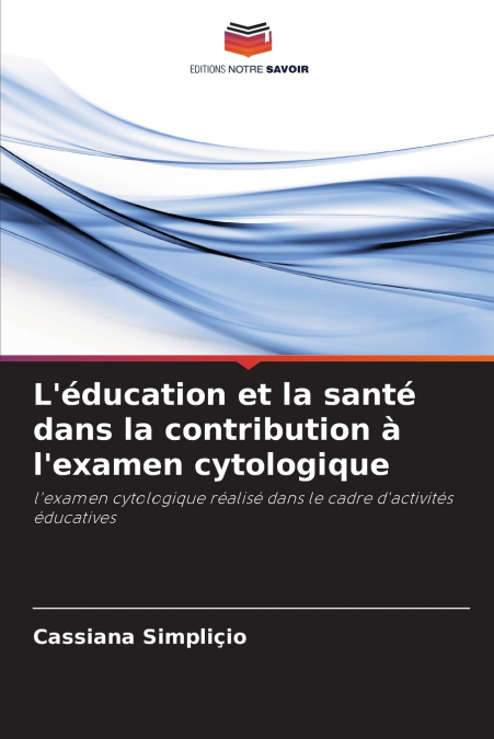L’éducation et la santé dans la contribution à l’examen cytologique