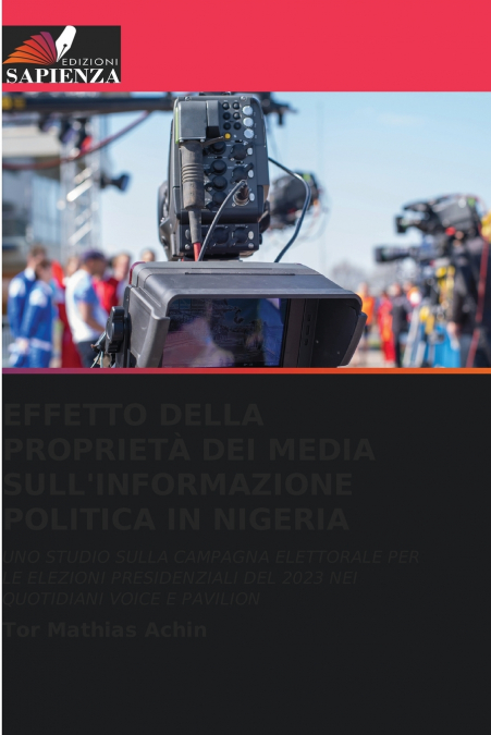 EFFETTO DELLA PROPRIETÀ DEI MEDIA SULL’INFORMAZIONE POLITICA IN NIGERIA