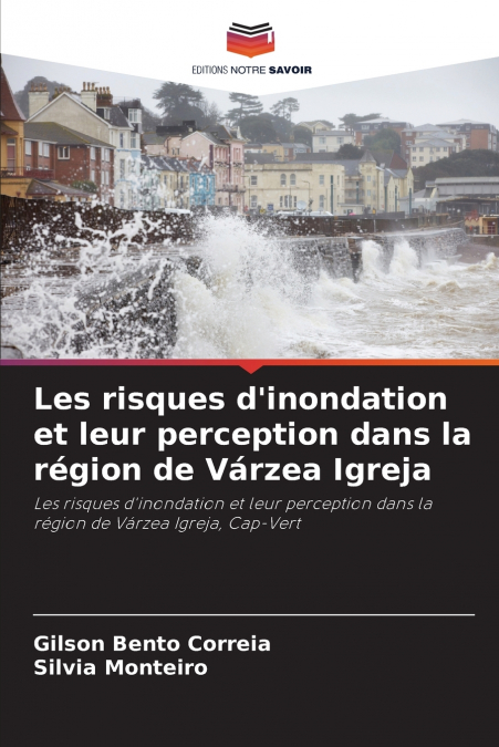 Les risques d’inondation et leur perception dans la région de Várzea Igreja