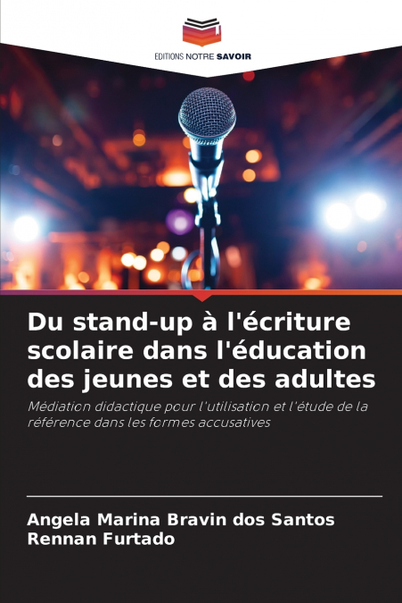 Du stand-up à l’écriture scolaire dans l’éducation des jeunes et des adultes