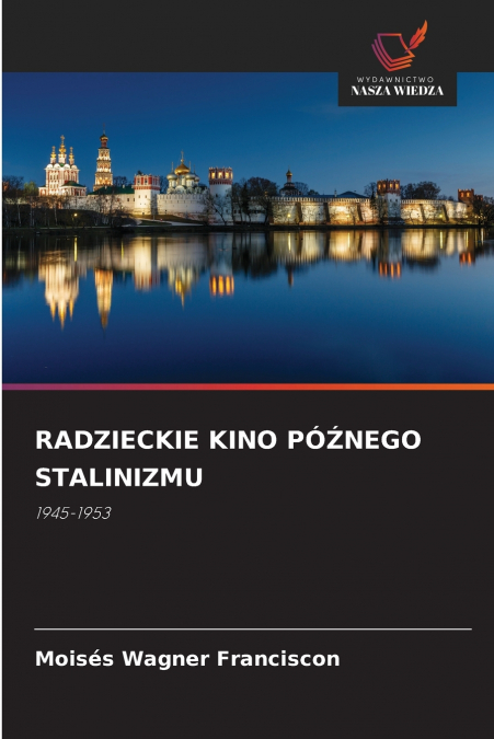 RADZIECKIE KINO PÓŹNEGO STALINIZMU