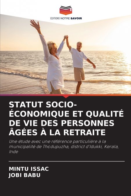 STATUT SOCIO-ÉCONOMIQUE ET QUALITÉ DE VIE DES PERSONNES ÂGÉES À LA RETRAITE