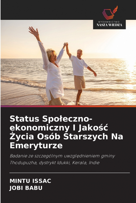 Status Społeczno-ekonomiczny I Jakość Życia Osób Starszych Na Emeryturze