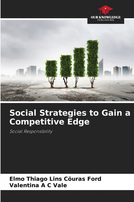 Social Strategies to Gain a Competitive Edge