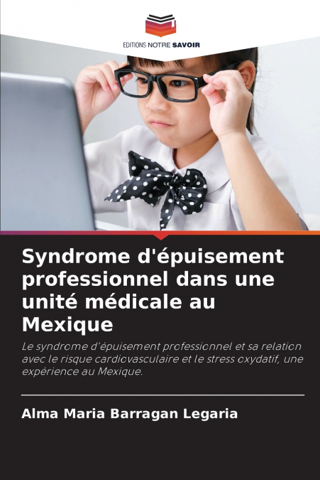Syndrome d’épuisement professionnel dans une unité médicale au Mexique