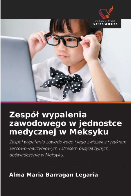 Zespół wypalenia zawodowego w jednostce medycznej w Meksyku