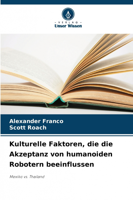 Kulturelle Faktoren, die die Akzeptanz von humanoiden Robotern beeinflussen