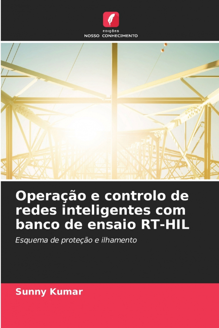 Operação e controlo de redes inteligentes com banco de ensaio RT-HIL