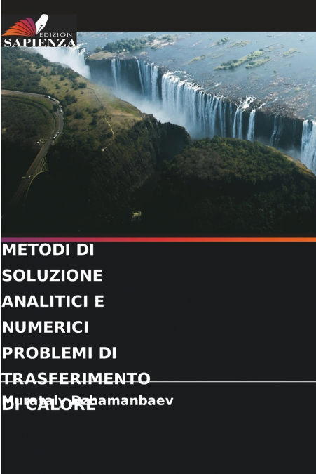 METODI DI SOLUZIONE ANALITICI E NUMERICI PROBLEMI DI TRASFERIMENTO DI CALORE