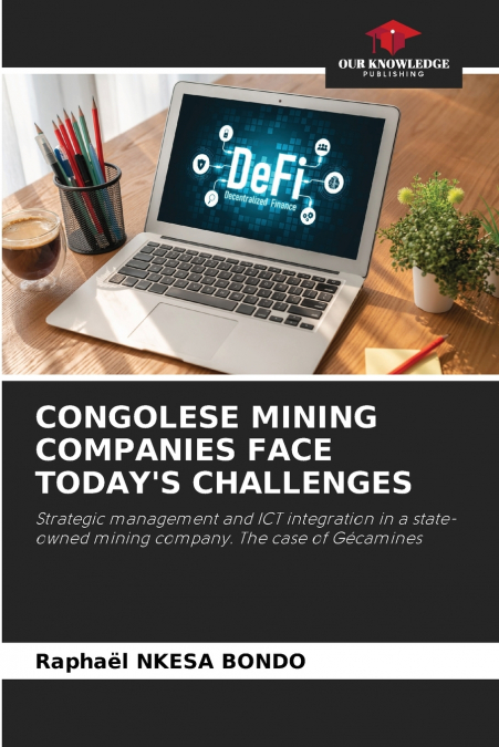 CONGOLESE MINING COMPANIES FACE TODAY’S CHALLENGES