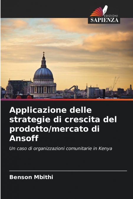 Applicazione delle strategie di crescita del prodotto/mercato di Ansoff