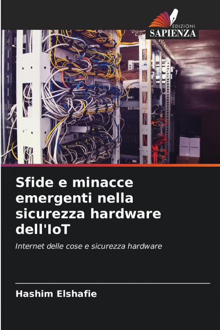 Sfide e minacce emergenti nella sicurezza hardware dell’IoT