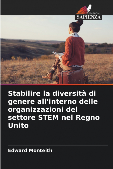 Stabilire la diversità di genere all’interno delle organizzazioni del settore STEM nel Regno Unito