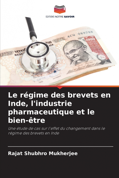 Le régime des brevets en Inde, l’industrie pharmaceutique et le bien-être