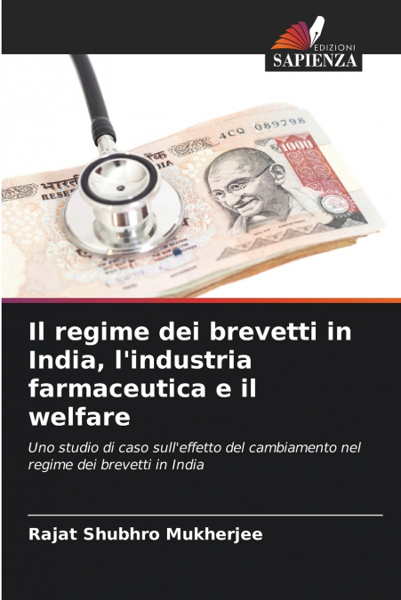 Il regime dei brevetti in India, l’industria farmaceutica e il welfare