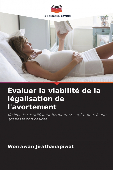 Évaluer la viabilité de la légalisation de l’avortement