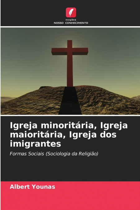 Igreja minoritária, Igreja maioritária, Igreja dos imigrantes