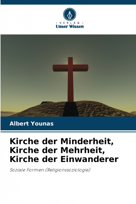 Kirche der Minderheit, Kirche der Mehrheit, Kirche der Einwanderer